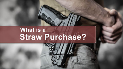 Second Amendment Update: Can You Purchase Guns for Someone Else? Can You Lie about That on Forms?